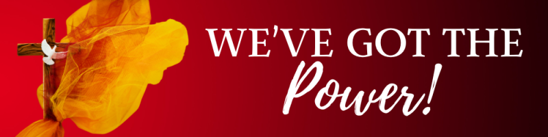 We've Got the Power!